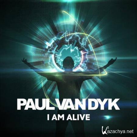 Paul Van Dyk - I Am Alive (2017)