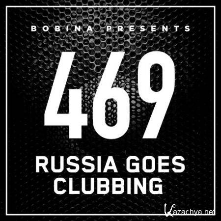 Bobina - Russia Goes Clubbing 469 (2017-10-07)