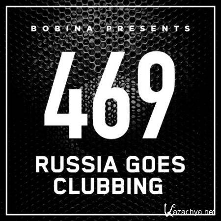 Bobina - Russia Goes Clubbing 469 (2017-10-07) Bobina - Russia Goes Clubbing 469 (2017-10-07)
