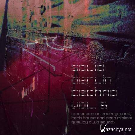 Solid Berlin Techno, Vol. 5 (2017)