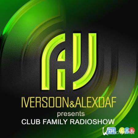 Iversoon & Alex Daf - Club Family Radioshow 134 (2017-10-09)