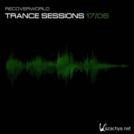 Recoverworld Trance Sessions 17.06 (2017)