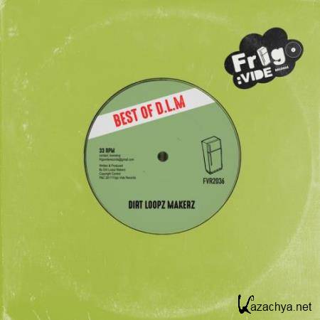 The Best Of Dirt Loopz Makerz (2017)