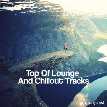 Top Of Lounge And Chillout Tracks (2017)