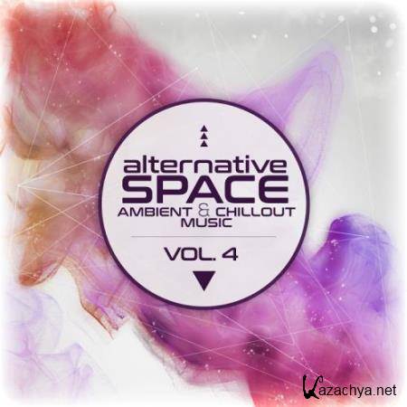 Alternative Space: Ambient and Chillout Music, Vol. 4 (2017)