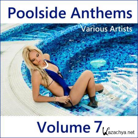 Poolside Anthems, Vol. 7 (2017)