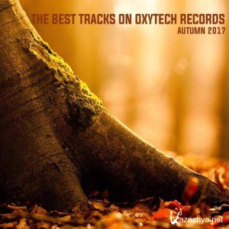 The Best Tracks on Oxytech Records. Autumn 2017 (2017)