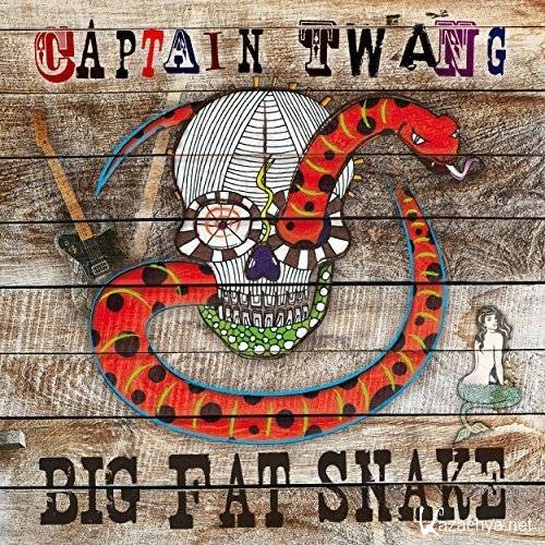 Captain Twang - Big Fat Snake (2017)