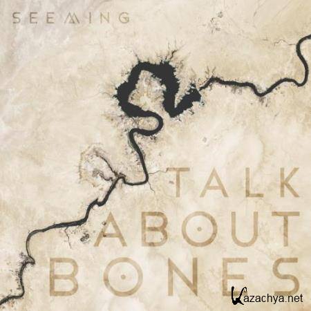 Seeming - Talk About Bones (2017)