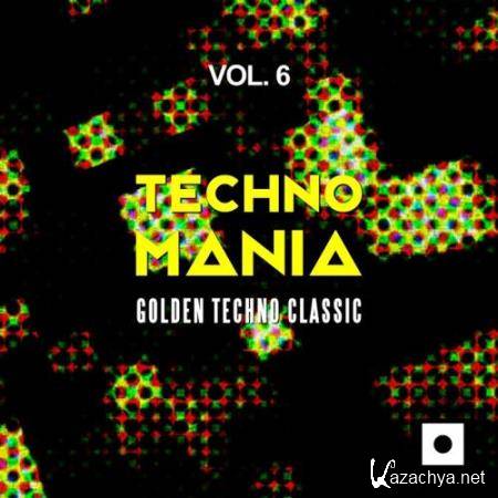 Techno Mania, Vol. 6 (Golden Techno Classic) (2017)