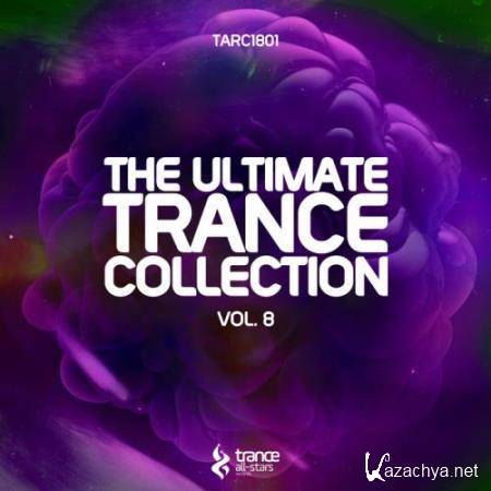 The Ultimate Trance Collection, Vol. 8 (2018)