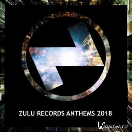 Zulu Records Anthems 2018 (2018)