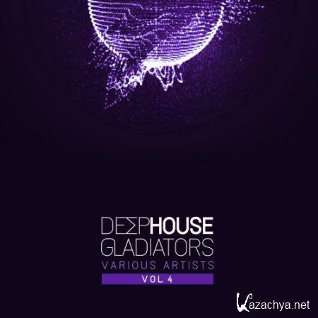 Deep-House Gladiators, Vol. 4 (2018)