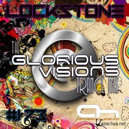 Lockstone - The Glorious Visions Trance Mix 186 (2018-01-15)