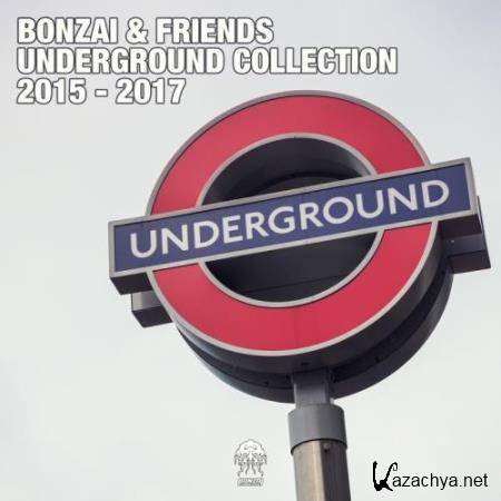 Bonzai & Friends: Underground Collection 2015 - 2017 (2018)