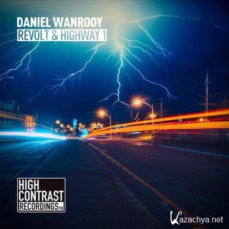 Daniel Wanrooy - Revolt / Highway 1 (2018)