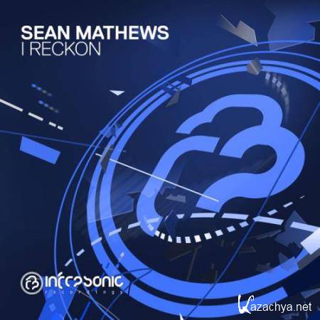 Sean Mathews - I Reckon (2018)