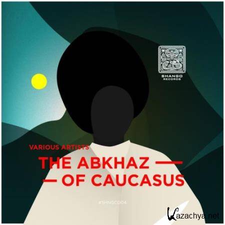 The Abkhaz Of Caucasus (2018)