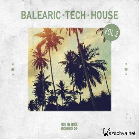 Balearic Tech House, Vol. 2 (2018)