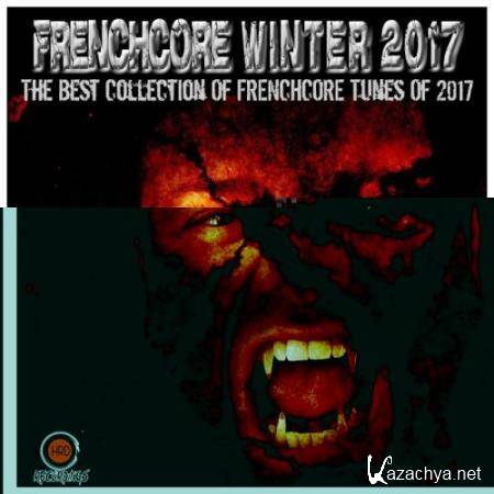 Frenchcore Winter 2017 (The Best Collection Of Frenchcore Tunes Of 2017) (2018)