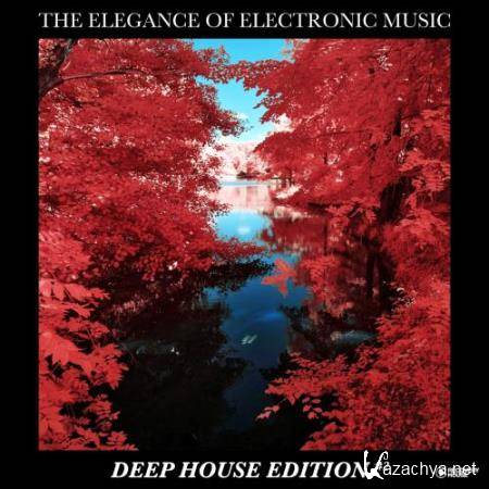 The Elegance Of Electronic Music - Deep House Edition #2 (2018)