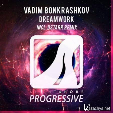 Vadim Bonkrashkov - Dreamwork (2018)