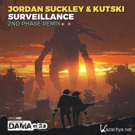 Jordan Suckley & Kutski - Surveillance (2nd Phase Remix) (2018)