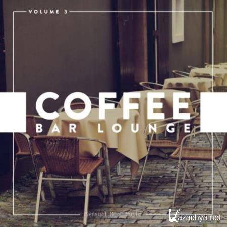Coffee Bar Lounge, Vol. 3 (2018)