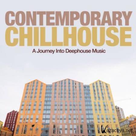 Contemporary Chillhouse (A Journey into Deephouse Music) (2018)