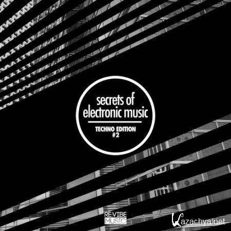 Secrets of Electronic Music - Techno Edition, Vol. 2 (2018)