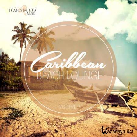 Caribbean Beach Lounge, Vol. 7 (2018)
