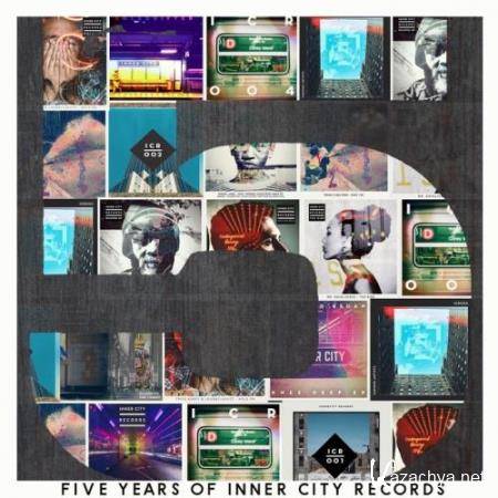 5 Years Of Inner City Records (2018)
