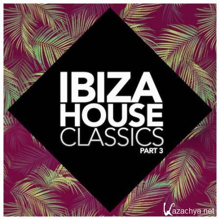 Ibiza House Classics, Vol.3 (2018)