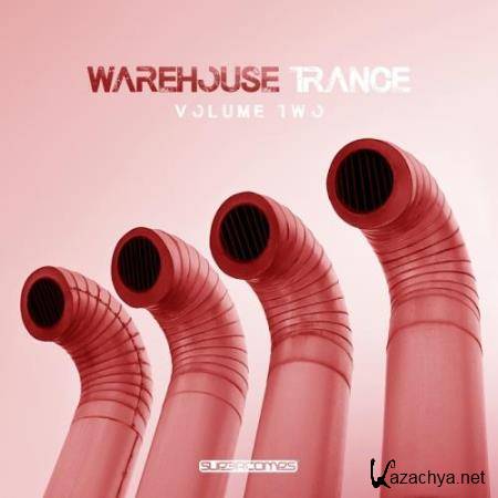 Warehouse Trance, Vol. 2 (2018)