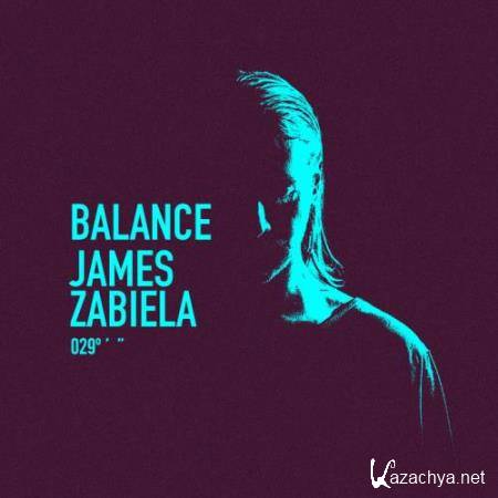 James Zabiela - Balance 029 (2018) FLAC