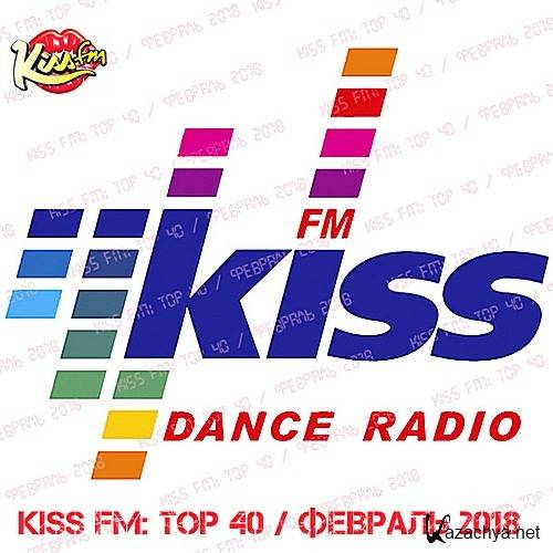 Kiss FM: Top 40  (2018)
