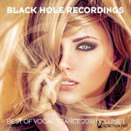 Black Hole presents Best Of Vocal Trance 2018 Volume 1 (2018)