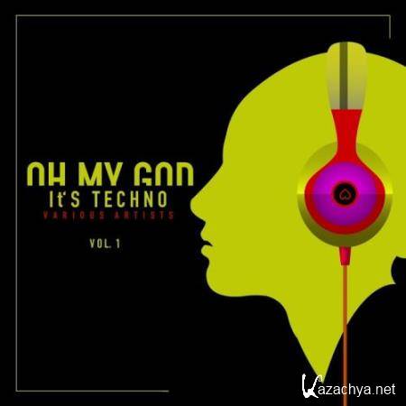 Oh My God Its Techno Vol 1 (2018)