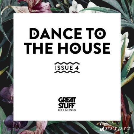 Dance to the House Issue (2018)