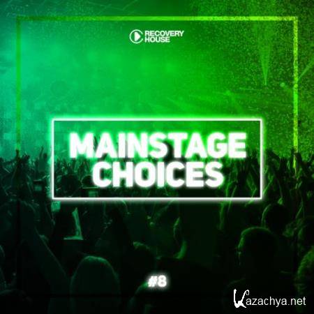 Main Stage Choices, Vol. 8 (2018)
