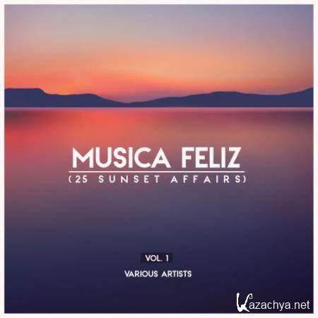 Musica Feliz, Vol. 1 (25 Sunset Affairs) (2018)