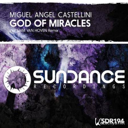 Miguel Angel Castellini - God Of Miracles (2018)