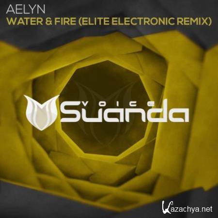 Aelyn - Water & Fire (Elite Electronic Extended Remix) (2018)