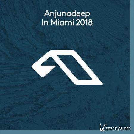 Anjunadeep In Miami 2018 (2018)