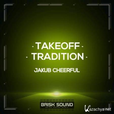 Jakub Cheerful - Takeoff (2018)