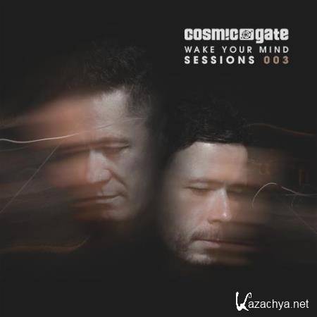 Cosmic Gate - Wake Your Mind Sessions 003 (2018)