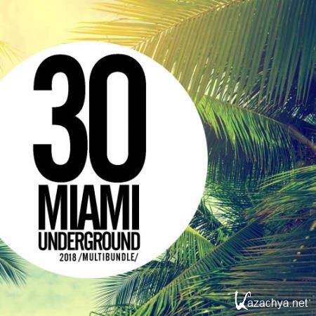 30 Miami Underground 2018 (2018)