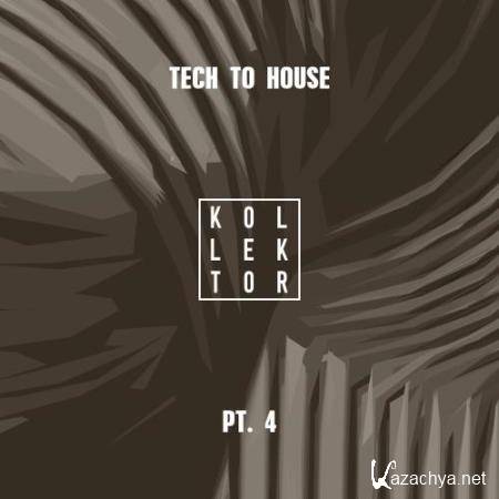 Tech to House, Pt. 4 (2018)