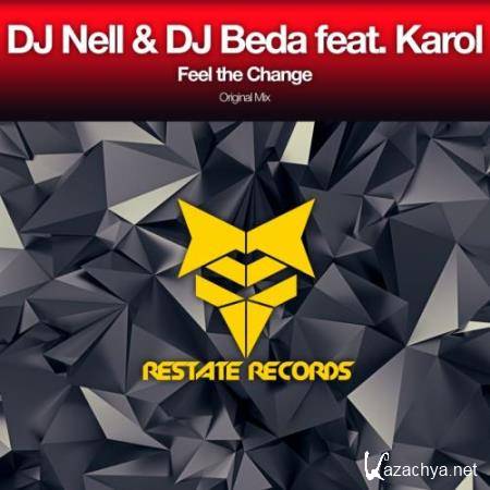 DJ Nell & DJ Beda feat Karol - Feel The Change (2018)