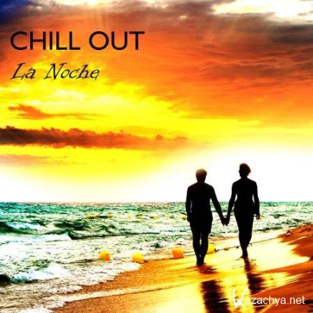 Chill Out: La Noche (2018)